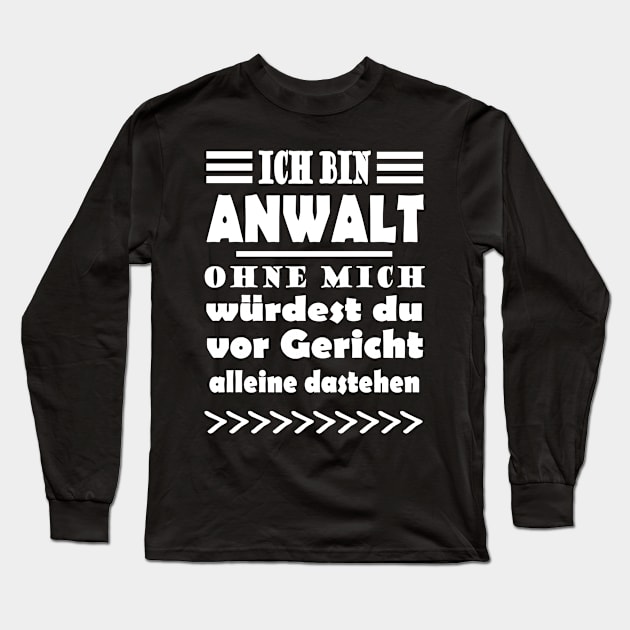 Anwalt Verteidigung Gericht Beruf Geschenk Kanzlei Long Sleeve T-Shirt by FindYourFavouriteDesign